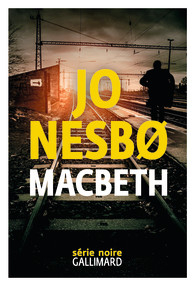 Macbeth - Jo Nesbo