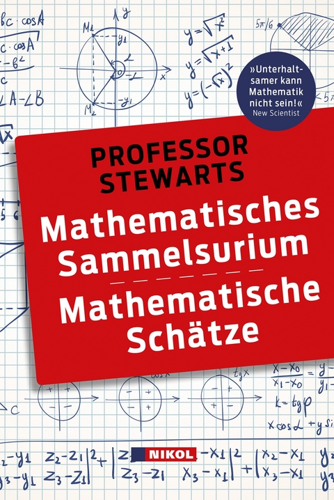 Professor Stewarts Mathematisches Sammelsurium und Mathematische Sch&auml;tze - Ian Stewart