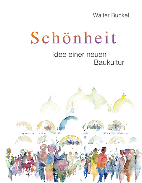 Sch&ouml;nheit - Walter Buckel