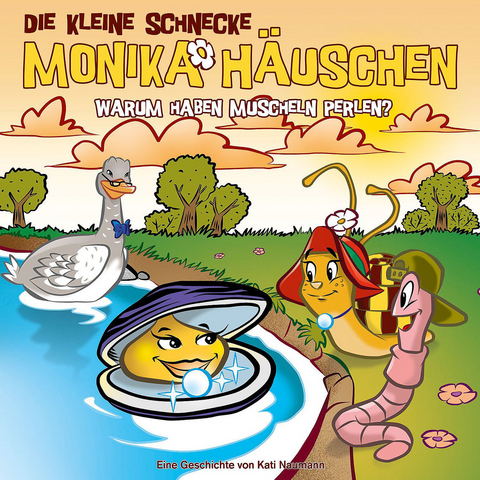 Die kleine Schnecke Monika H&auml;uschen - CD / 52: Warum haben Muscheln Perlen? - Kati Naumann
