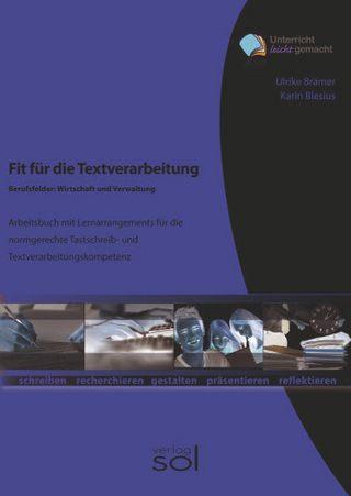 Fit für die Textverarbeitung - Berufsfelder Wirtschaft und Verwaltung