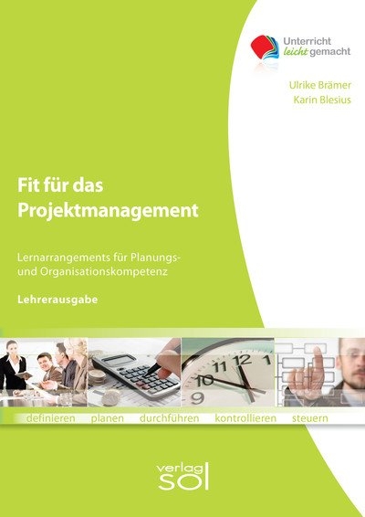 Lehrerausgabe Fit für das Projektmanagement - Karin Blesius, Ulrike Brämer