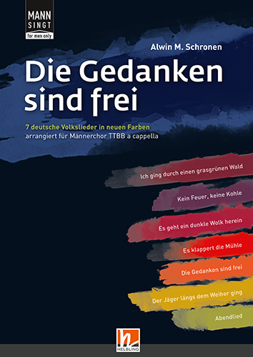 MANN SINGT (for men only) - Die Gedanken sind frei - Alwin M. Schronen