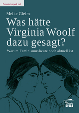 Was h&auml;tte Virginia Woolf dazu gesagt? - Meike Gleim