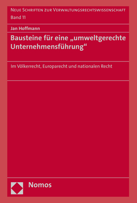 Bausteine f&uuml;r eine "umweltgerechte Unternehmensf&uuml;hrung" - Jan Hoffmann