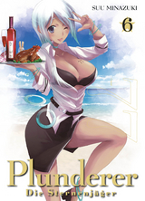 Plunderer - Die Sternenj&auml;ger 06 - Suu Minazuki
