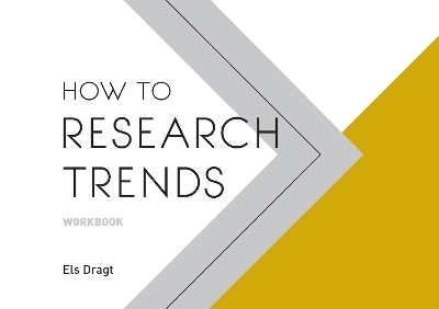 How to Research Trends Workbook - Els Dragt