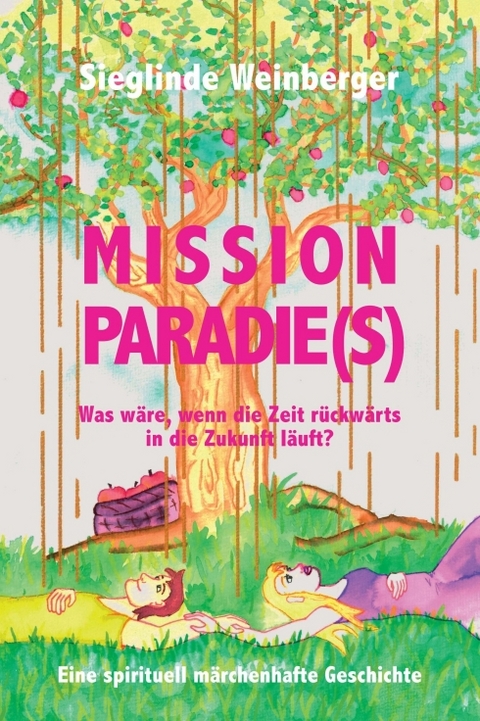 Mission Paradie(s) - Sieglinde Weinberger