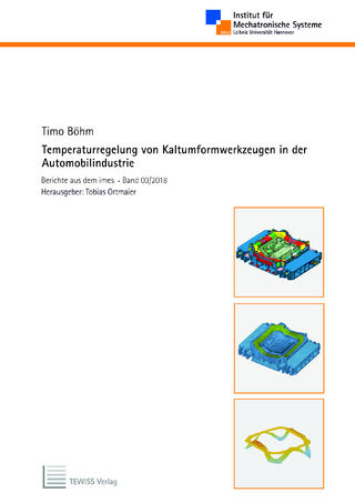 Temperaturregelung von Kaltumformwerkzeugen in der Automobilindustrie