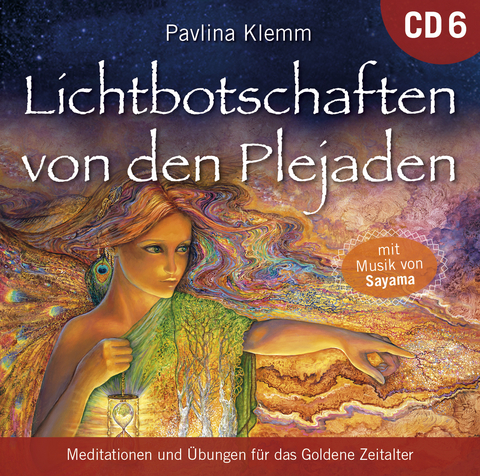 Lichtbotschaften von den Plejaden [&Uuml;bungs-CD 6] - Pavlina Klemm