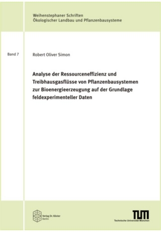 Analyse der Ressourceneffizienz und Treibhausgasflüsse von Pflanzenbausystemen zur Bioenergieerzeugung auf der Grundlage feldexperimenteller Daten