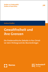 Gewaltfreiheit und ihre Grenzen - Andrea Claa&szlig;en