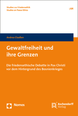Gewaltfreiheit und ihre Grenzen - Andrea Claa&szlig;en