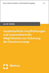 Sozialstaatliche Verpflichtungen und raumordnerische Möglichkeiten zur Sicherung der Daseinsvorsorge - Jan M. Stielike