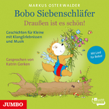 Bobo Siebenschl&auml;fer. Drau&szlig;en ist es sch&ouml;n! - Markus Osterwalder