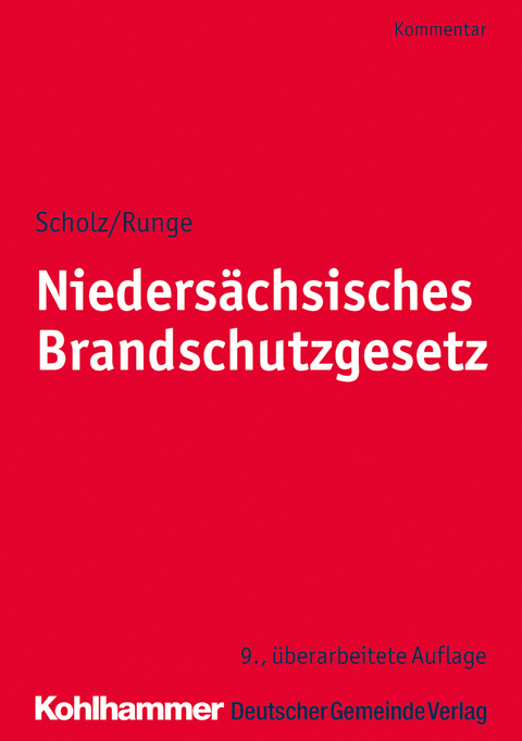 Nieders&auml;chsisches Brandschutzgesetz - Johannes H. Scholz, Dieter-Georg Runge, Klaus Wickboldt