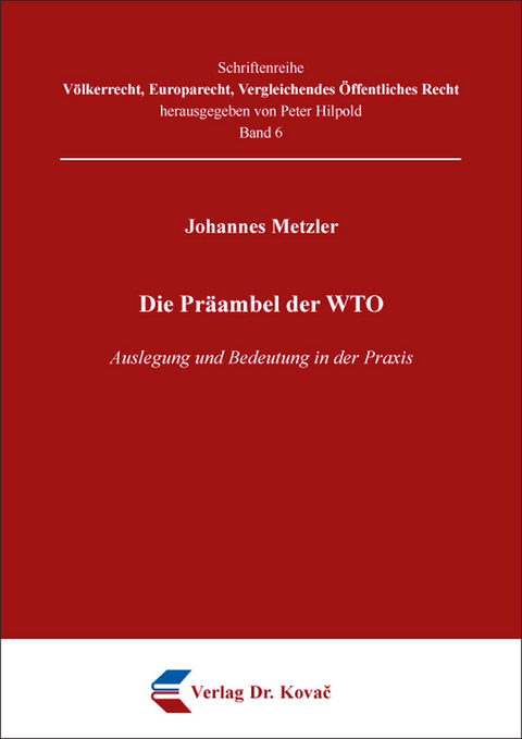 Die Pr&auml;ambel der WTO - Johannes Metzler