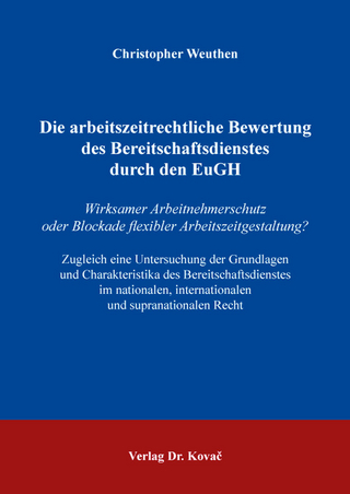 Die arbeitszeitrechtliche Bewertung des Bereitschaftsdienstes durch den EuGH