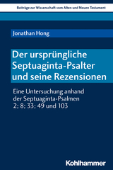 Der urspr&uuml;ngliche Septuaginta-Psalter und seine Rezensionen - Jonathan Hong