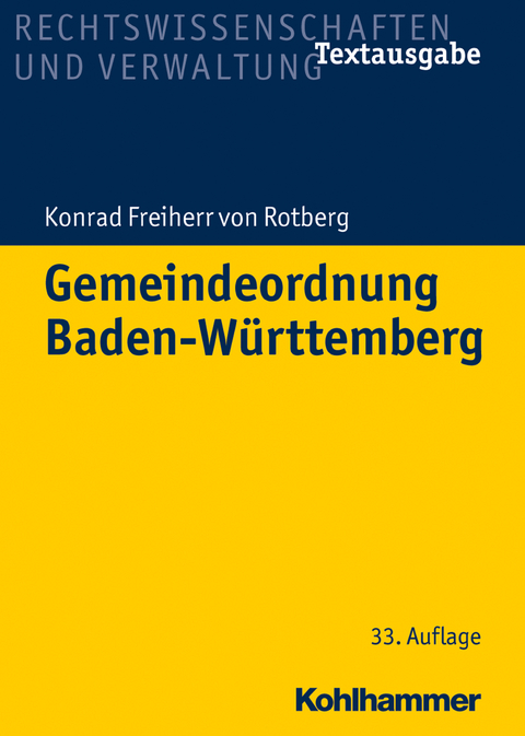 Gemeindeordnung Baden-W&uuml;rttemberg - Konrad Freiherr von Rotberg