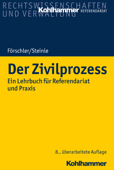 Der Zivilprozess - Peter Förschler, Hermann Steinle