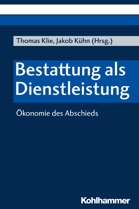 Bestattung als Dienstleistung - 