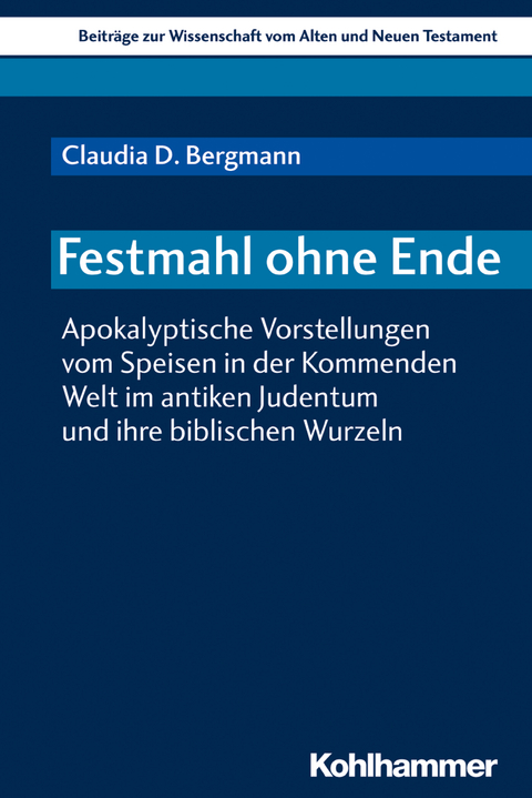 Festmahl ohne Ende - Claudia D. Bergmann