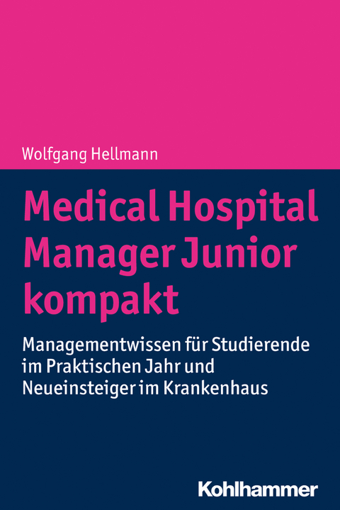Medical Hospital Manager Junior kompakt - Wolfgang Hellmann