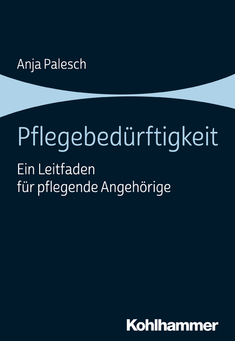 Pflegebed&uuml;rftigkeit - Anja Palesch