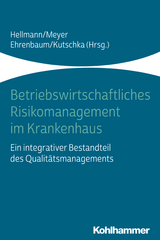 Betriebswirtschaftliches Risikomanagement im Krankenhaus - 