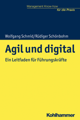 Agil und digital - Wolfgang Schmid, R&uuml;diger Sch&ouml;nbohm