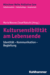 Kultursensibilit&auml;t am Lebensende - Maria Wasner, Josef Raischl