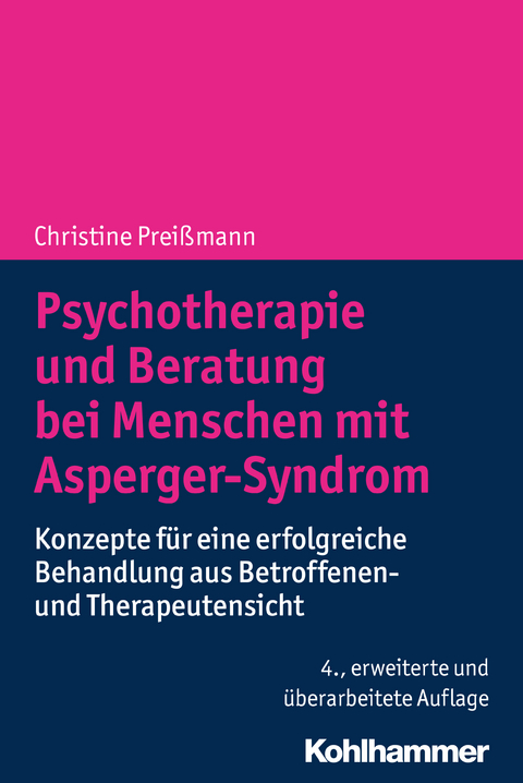 Psychotherapie und Beratung bei Menschen mit Asperger-Syndrom - Christine Prei&szlig;mann