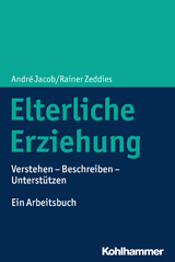 Elterliche Erziehung - Andr&eacute; Jacob, Rainer Zeddies