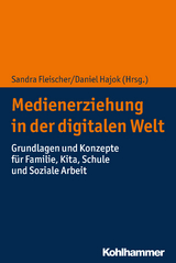 Medienerziehung in der digitalen Welt - 