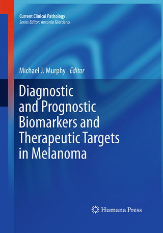 Diagnostic and Prognostic Biomarkers and Therapeutic Targets in Melanoma