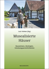 Musealisierte H&auml;user - 