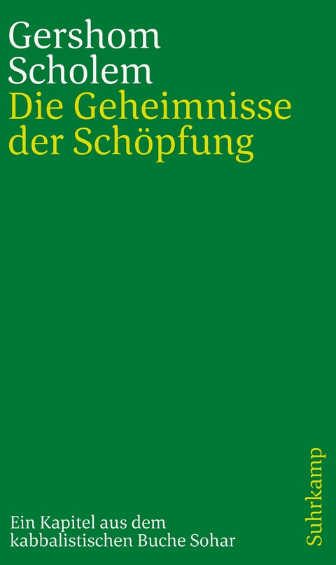 Die Geheimnisse der Sch&ouml;pfung - Gershom Scholem