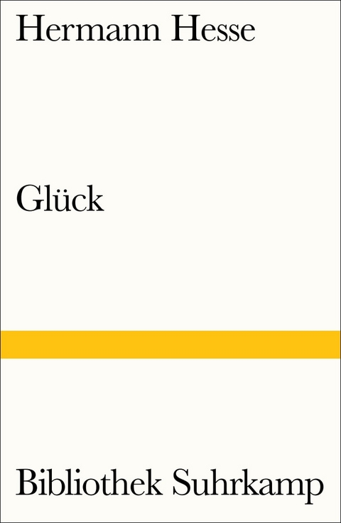 Gl&uuml;ck - Hermann Hesse