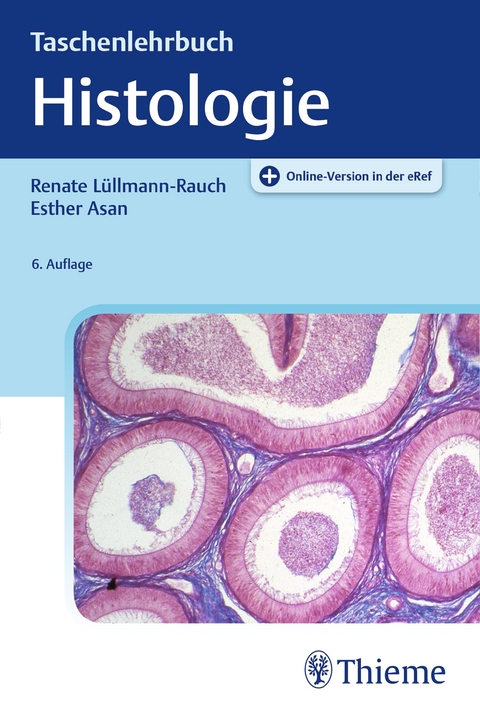 Taschenlehrbuch Histologie - Renate L&uuml;llmann-Rauch