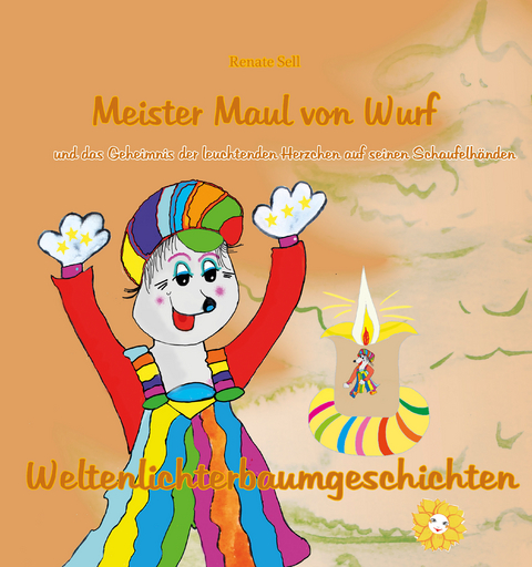 Weltenlichterbaumgeschichte Nummer 2 - Renate Sell