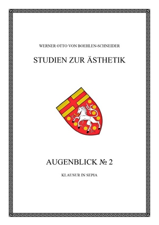 Werner Otto von Boehlen-Schneider: Studien zur Ästhetik / Augenblick No. 2