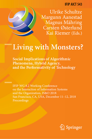 Living with Monsters? Social Implications of Algorithmic Phenomena, Hybrid Agency, and the Performativity of Technology