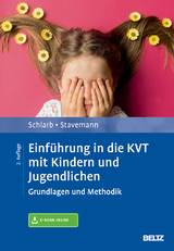 Einf&uuml;hrung in die KVT mit Kindern und Jugendlichen - Angelika A. Schlarb, Harlich H. Stavemann