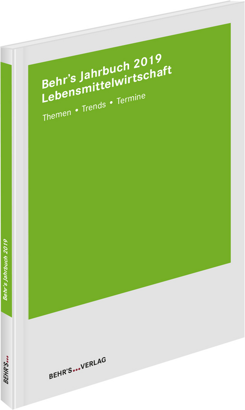 Behr&acute;s Jahrbuch f&uuml;r die Lebensmittelwirtschaft 2019