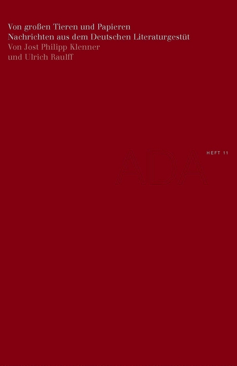 Von gro&szlig;en Tieren und Papieren - Ulrich Raulff, Jost Philipp Klenner