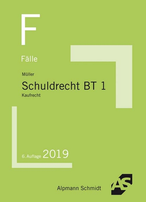 F&auml;lle Schuldrecht BT 1 - Frank M&uuml;ller