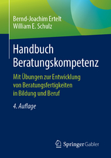 Handbuch Beratungskompetenz - Ertelt, Bernd-Joachim; Schulz, William E.