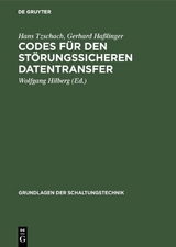 Codes für den störungssicheren Datentransfer - Hans Tzschach, Gerhard Haßlinger