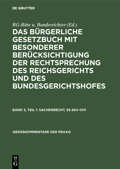 Das B&uuml;rgerliche Gesetzbuch mit besonderer Ber&uuml;cksichtigung der Rechtsprechung... / Sachenrecht, &sect;&sect; 854&ndash;1011 - 
